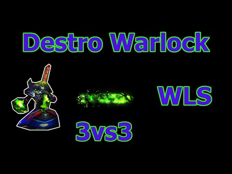Destro Warlock Arena WLS 3vs3 - BfA 8.3  Saison 4