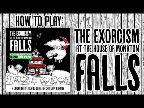 How to play The Exorcism at the House of Monkton Falls