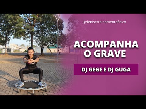 Jump: Acompanha o grave -  DJ Gege e DJ Guga (Denise Treinamento Físico)