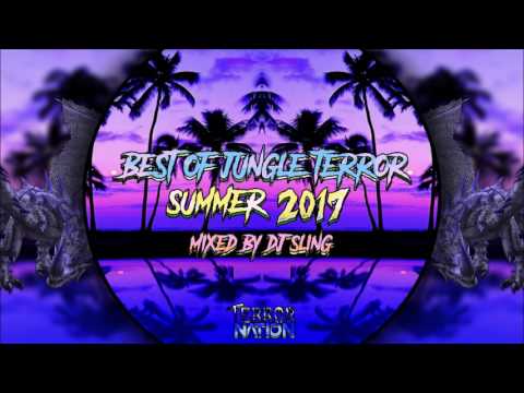 Best Of Jungle Terror - Summer 2017 -  Mixed By DJ Sling