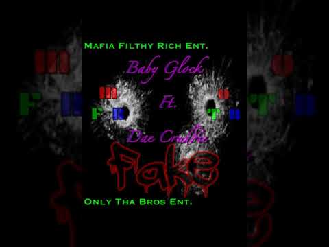 Baby Glock Ft. Dae Cruddie - Fake