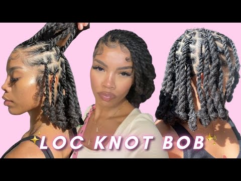 Loc Knot Bob In Depth Tutorial