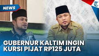 Viral Gubernur Kaltim Butuh Kursi Pijat Rp125 Juta, Ngaku Pegawainya Kasihan gegara Ini