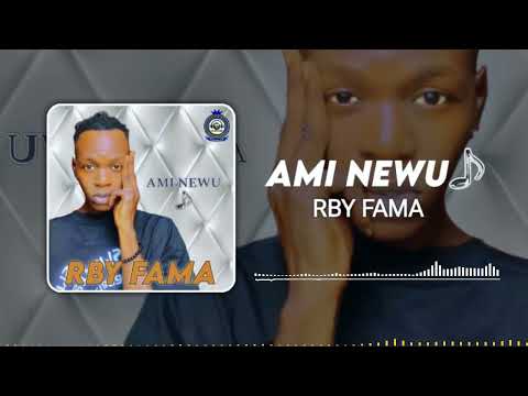 Rby Fama - AMI NEWU