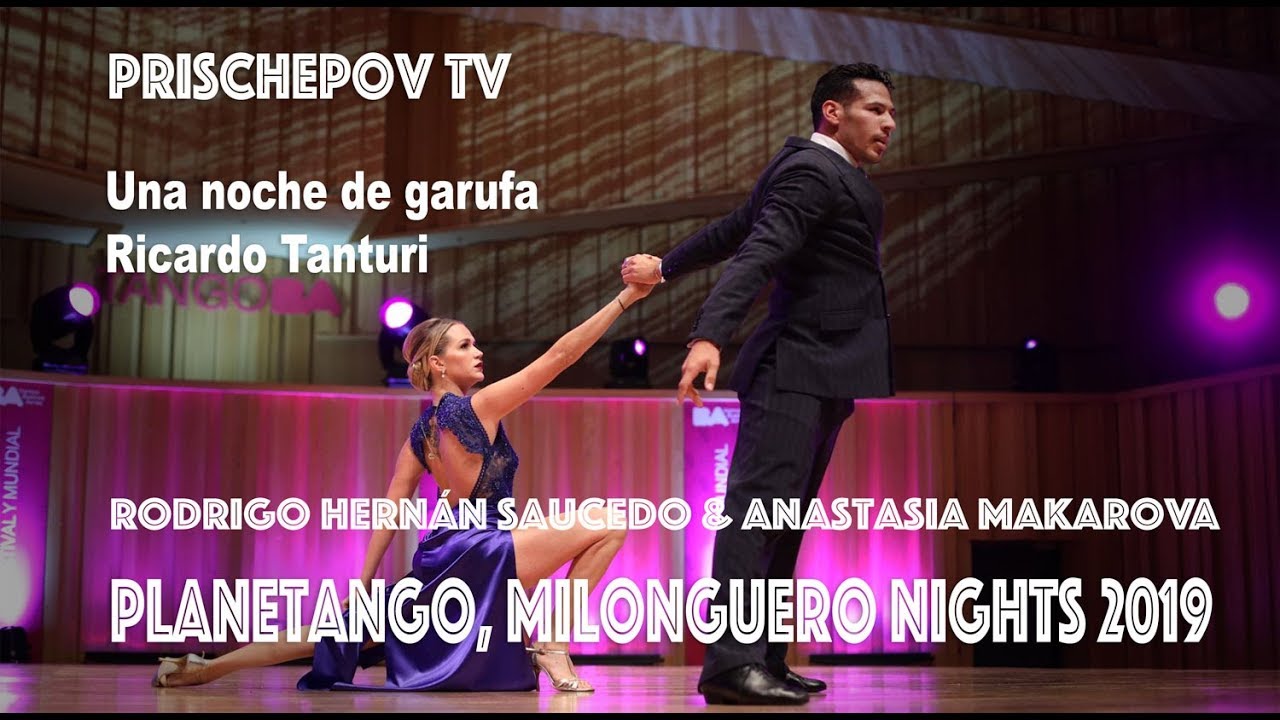 Rodrigo Hernán Saucedo & Anastasia Makarova, Una noche de garufa Ricardo Tanturi