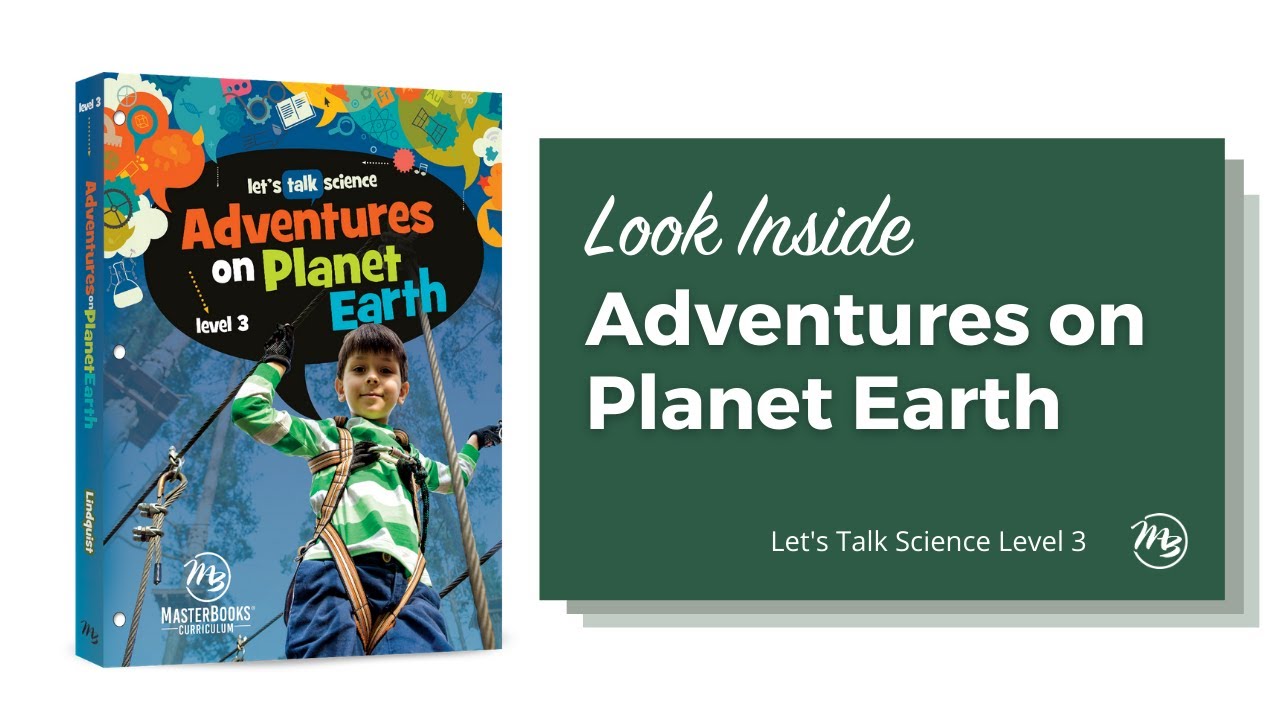 Look Inside Adventures on Planet Earth (Level 3 ) // Master Books Homeschool Curriculum