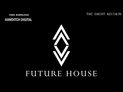 [FUTURE HOUSE] Kapka - Welcome Home [HAWDITCH DIGITAL Exclusive | FREE DOWNLOAD]