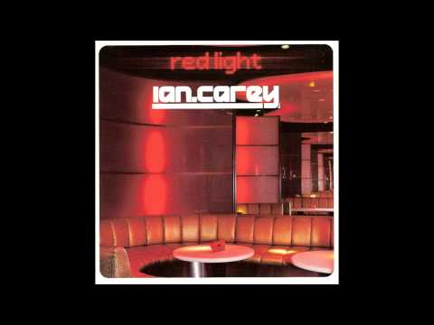 Ian Carey - Red Light (Original Mix)