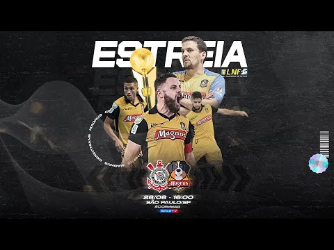 Estreia LNF - Preparação para o clássico! Corinthians x Magnus