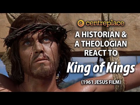 A Historian and a Theologian React to “King of Kings” (1961)