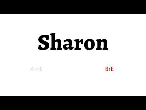 How to Pronounce sharon in American English and British English