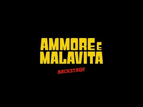 "Ammore e Malavita" il Backstage
