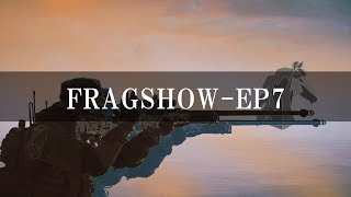 【BF4】Fragshow - EP7