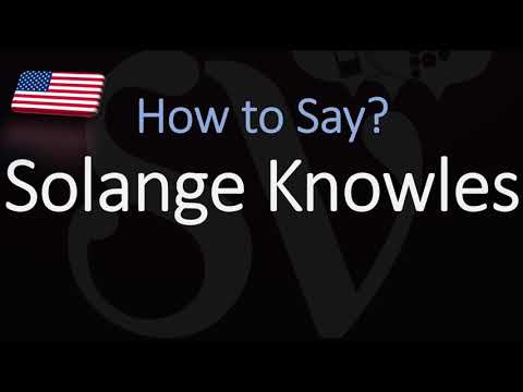 How to Pronounce Solange Knowles? (CORRECTLY)