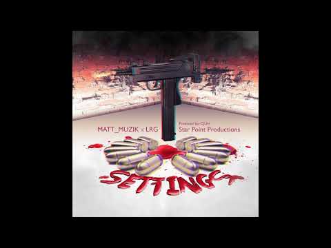 Matt Muzik X LR-Settingz{Full Step Riddim} Starpoint Prod.