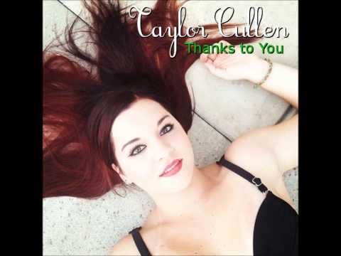 Thanks to You by Taylor Cullen
