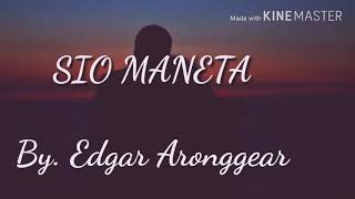 Download lagu Edgar Aronggear_LIRIK SIO MANETA mp3