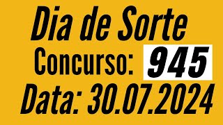 Dia de Sorte de hoje, Dia de Sorte de hoje 30/07,