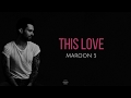This love (lyrics) - Maroon 5