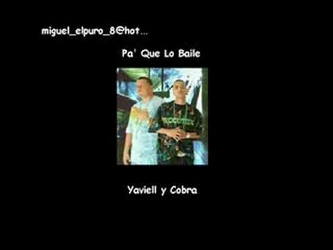 Yaviell y Cobra - Pa Que Lo Baile