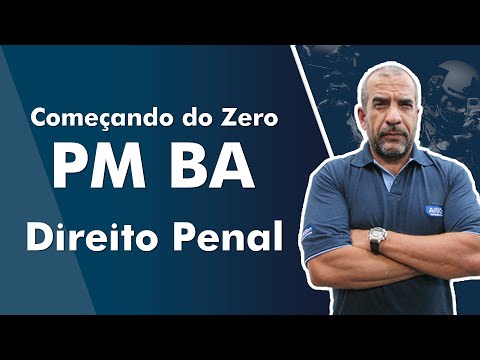 Começando do Zero PM BA 2022 - Direito Penal - AlfaCon