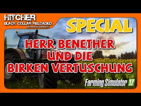 BCR -BCR - LS17 Forst #026 - Special - Herr Benether und Birken Vertuschung