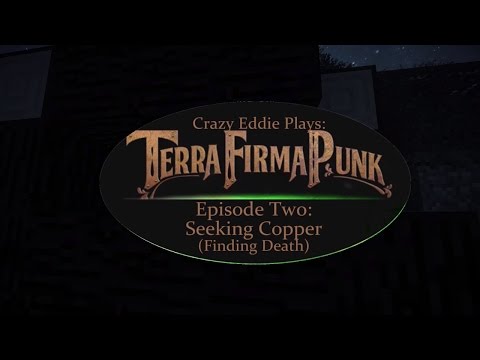 Terra Firma Punk ep02: Seeking Copper