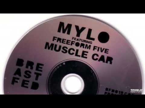 Mylo ft. Freeform Five - Muscle Car (DJ T Remix Radio Edit)