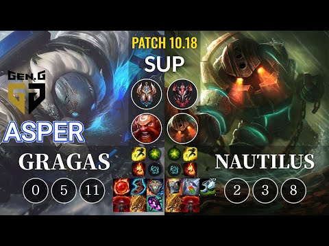 GEN Asper Gragas vs Nautilus Sup - KR Patch 10.18