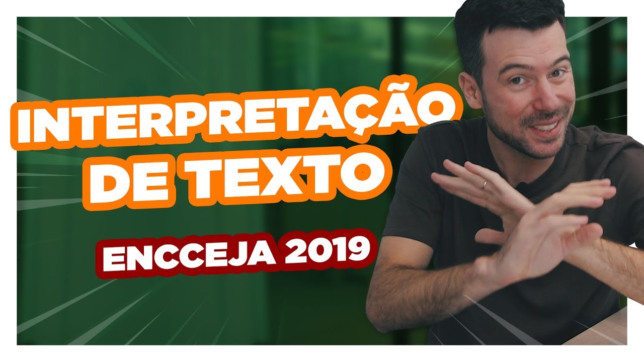 Interpretação de Texto para o ENCCEJA 2019