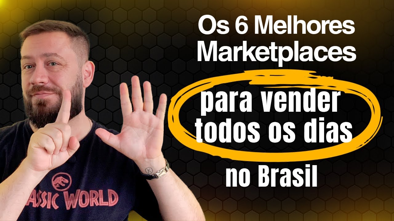 Os 6 Melhores Marketplaces para vender todos os dias no Brasil