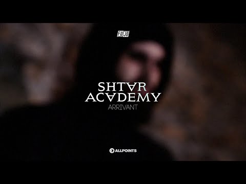 Shtar Academy - Arrivant (Clip Officiel)