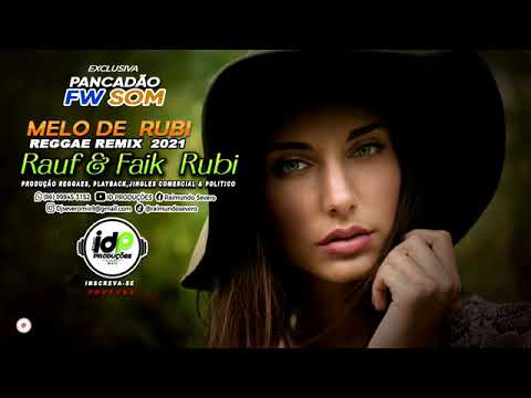 Rauf _ Faik - колыбельная (Lyric Video)MELO DE RUBI REGGAE REMIX   LANÇAMENO MAIO 2021360P