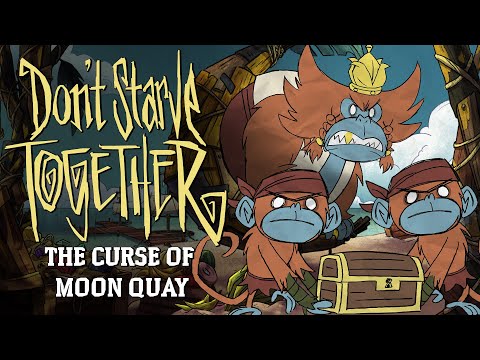 Don't Starve Together: The Curse of Moon Quay Update [Update Trailer]