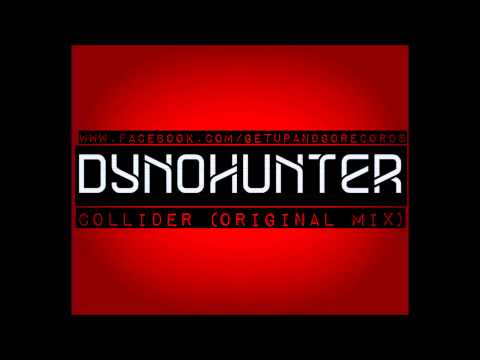 Dynohunter  - Collider (Original Mix)
