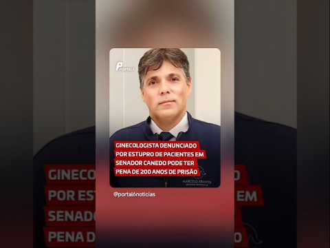 Médico tarado de Senador Canedo em Goiás #noticias