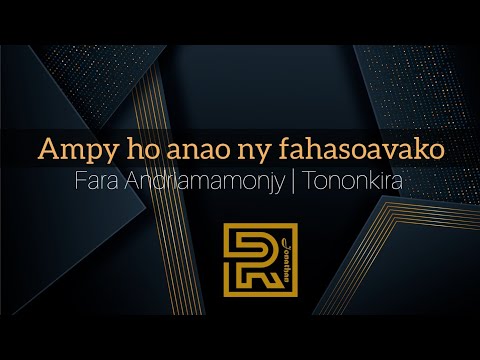 Ampy ho anao ny fahasoavako | Fara Andriamamonjy | Hira Fiderana | Tononkira