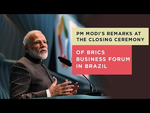 PM Modi's remarks at the closing ceremony of BRICS Business Forum in Brazil