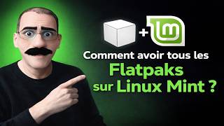 Comment avoir tous les Flatpaks sur Linux Mint ?