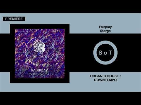 Fairplay - Starga (Original Mix) [PREMIERE] [Organic House & Downtempo] [Sirin Music]