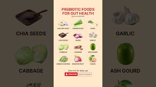 Top 12 Prebiotic Foods For Gut Health | Prebiotic Fruits & Vegetables #healthylifestyle #guthealth