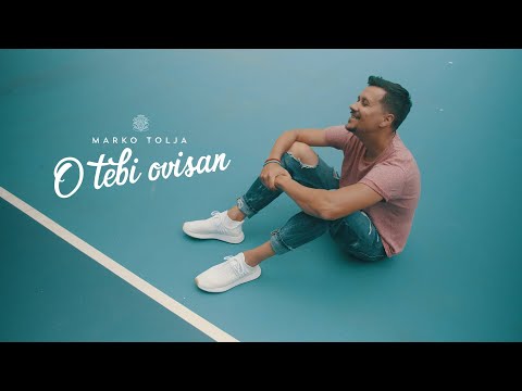Marko Tolja - O tebi ovisan