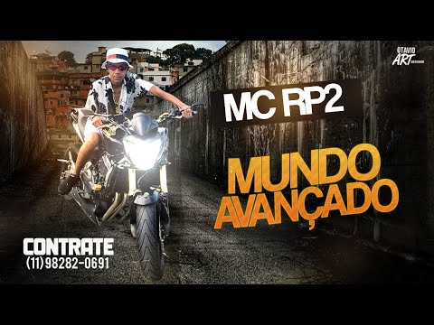 MC RP2 - MUNDO AVANÇADO - (Studio FZR - Dj Neeh)