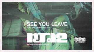 RJD2 - "See You Leave" feat. STS & Khari Mateen (Insane Warrior Remix)