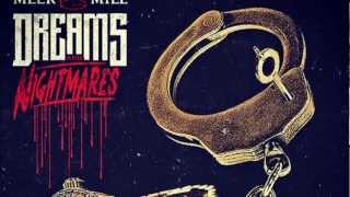 10- Meek Mill - Tony story part.2 (NEW ALBUM) DREAMS AND NIGHTMARES MEEK MILL