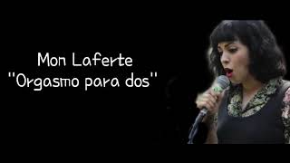 Mon Laferte -  Orgasmo para dos