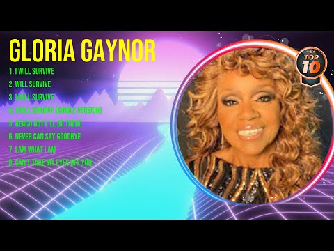 G.l.o.r.i.a. .G.a.y.n.o.r. Mix Top Hits Full Album ▶️ Full Album ▶️ Best 10 Hits Playlist