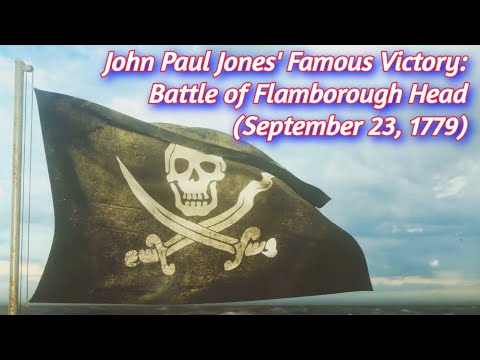 John Paul Jones’ daring naval victory in 1779
