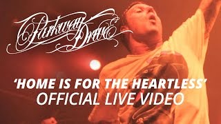 Parkway Drive - Home Is For The Heartless (Official HD Live Video)