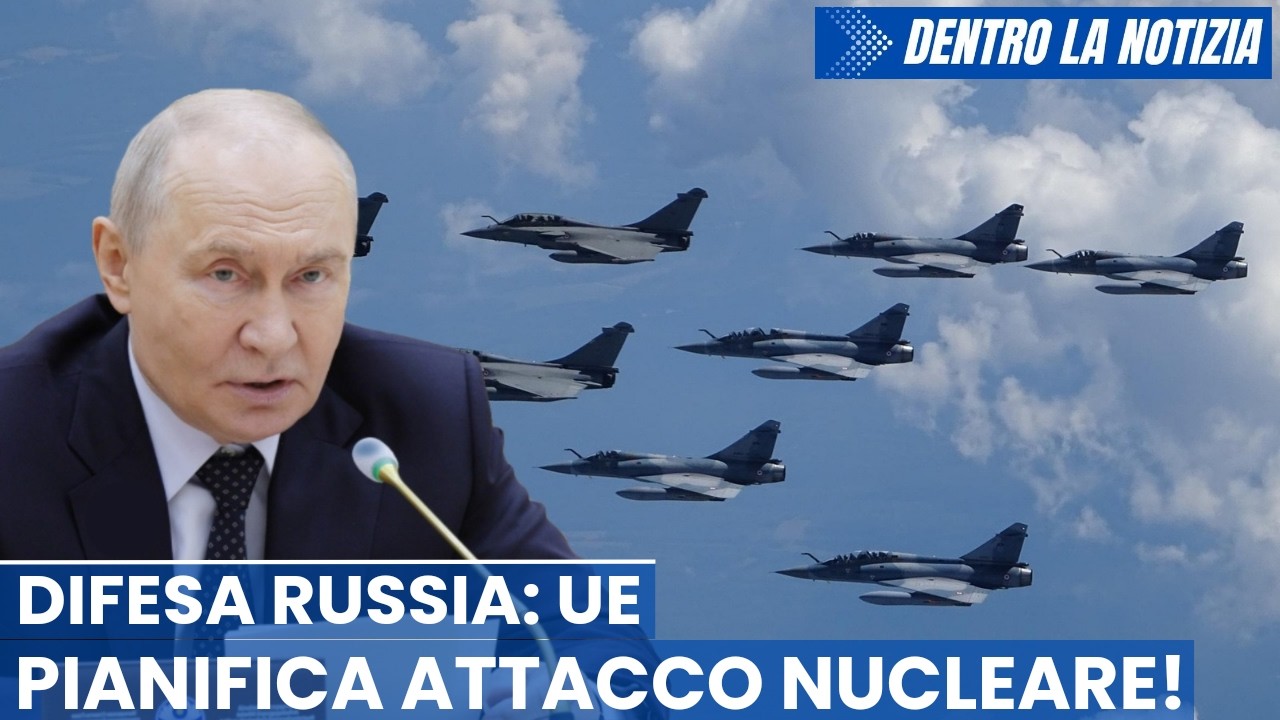Difesa Russia: UE sta pianificando un attacco nucleare! Russia: attacchi ucraini a centrale nucleare